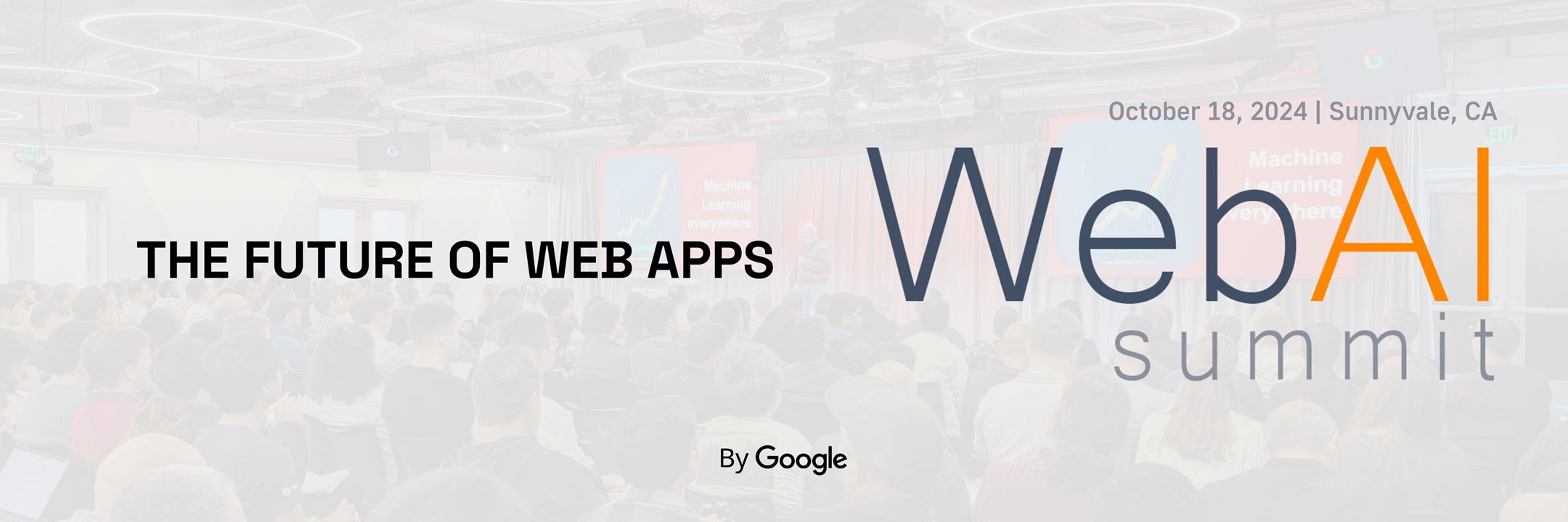 The Web Gets Smarter. What We’ve Learned at Google’s First-Ever WebAI Summit